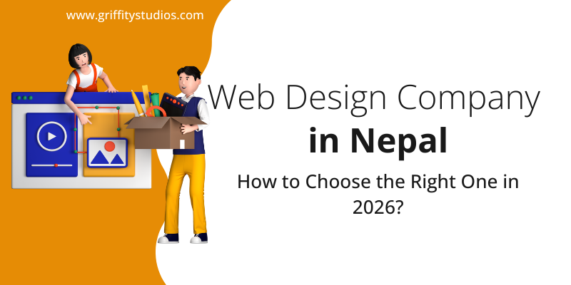 Web Design Company in Nepal: How to Choose the Right One in 2026